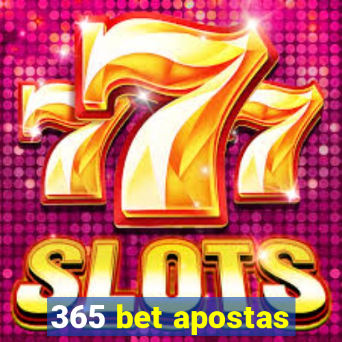 365 bet apostas