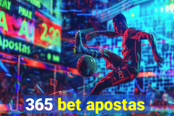 365 bet apostas