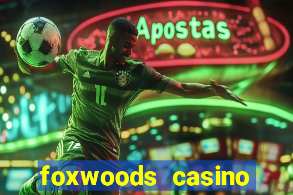 foxwoods casino connecticut hotels