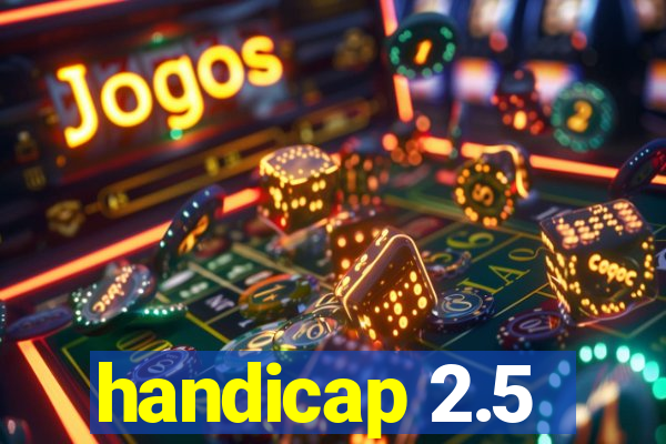 handicap 2.5