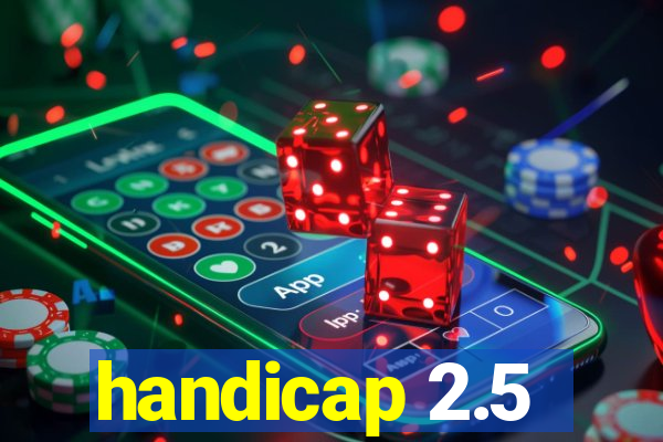 handicap 2.5