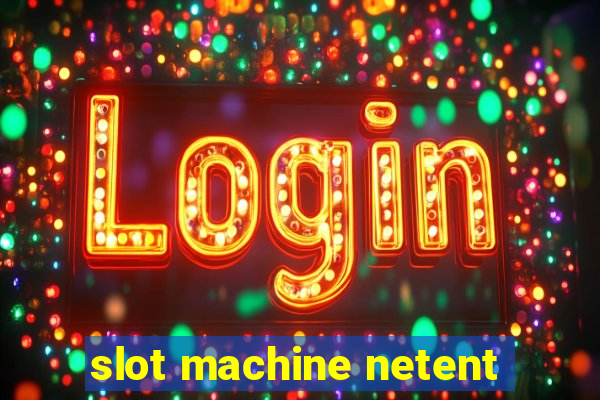 slot machine netent