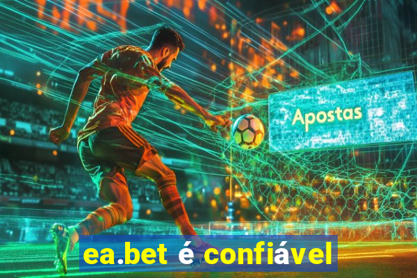 ea.bet é confiável