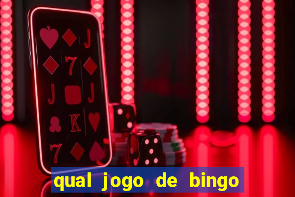 qual jogo de bingo que ganha dinheiro de verdade