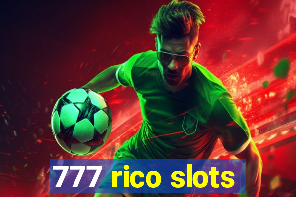 777 rico slots