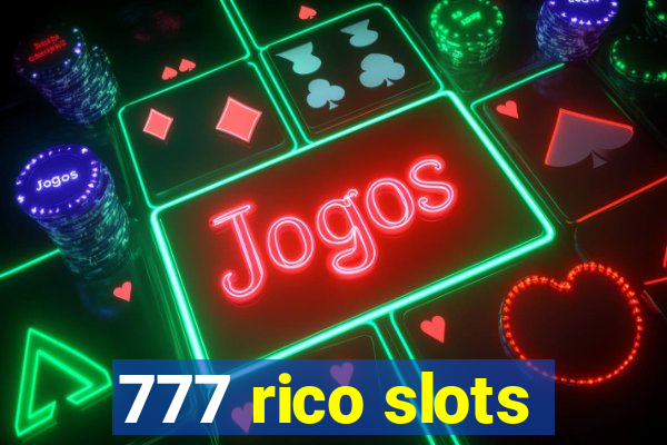 777 rico slots