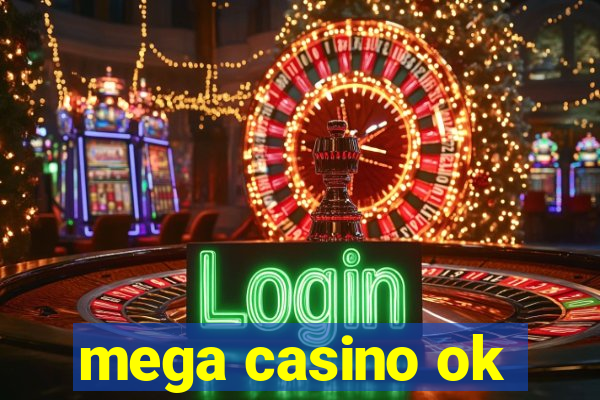 mega casino ok