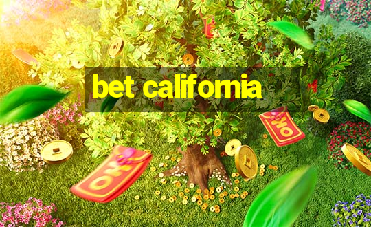 bet california