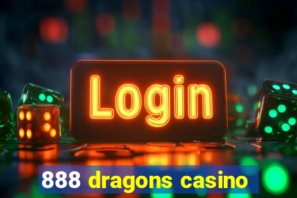 888 dragons casino