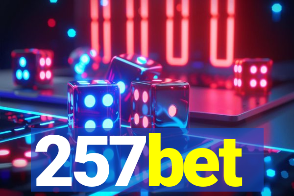 257bet