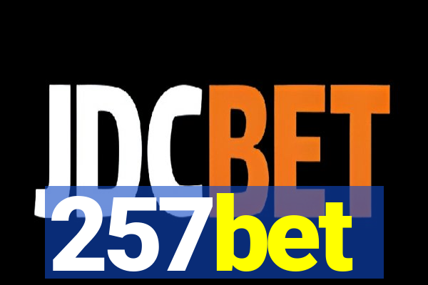 257bet