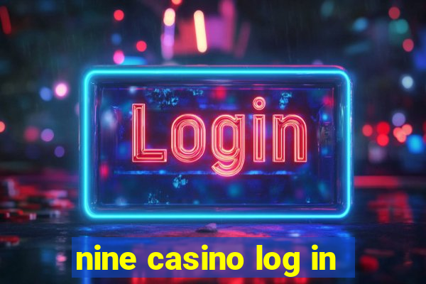 nine casino log in