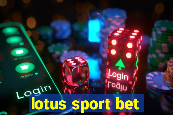 lotus sport bet