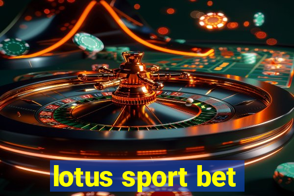 lotus sport bet