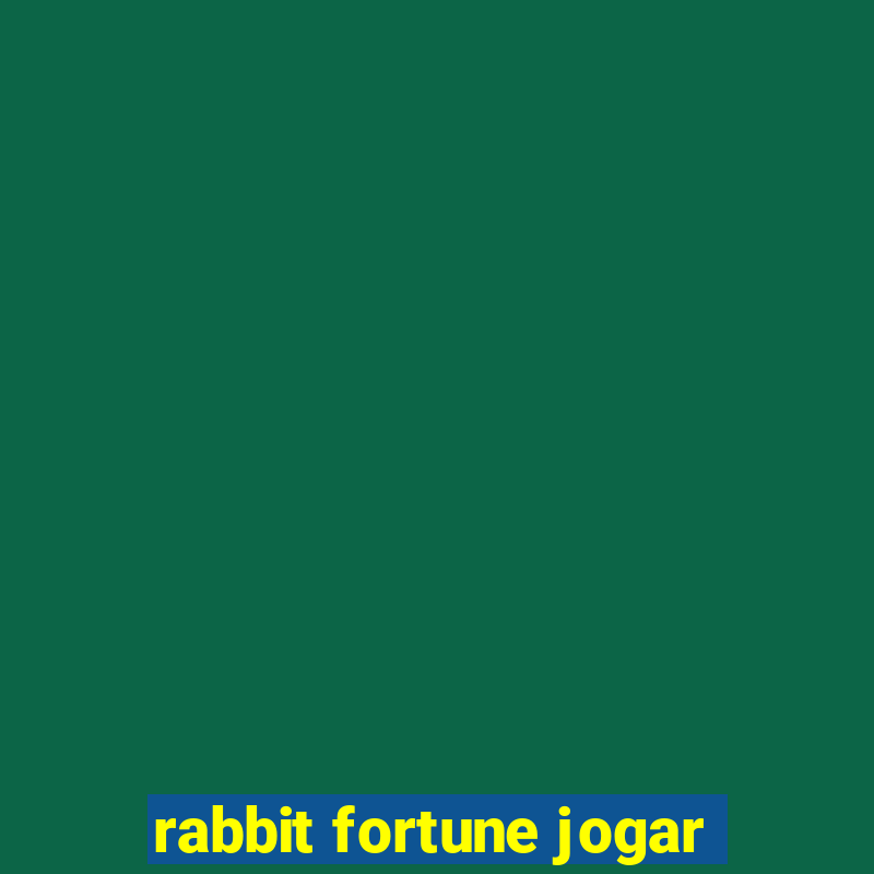 rabbit fortune jogar