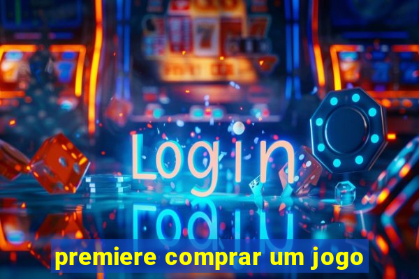 premiere comprar um jogo