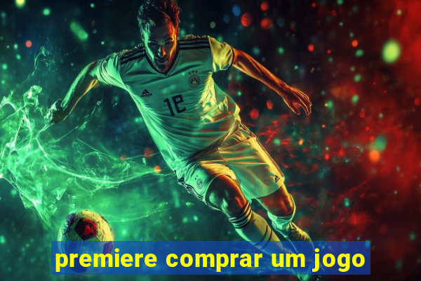 premiere comprar um jogo