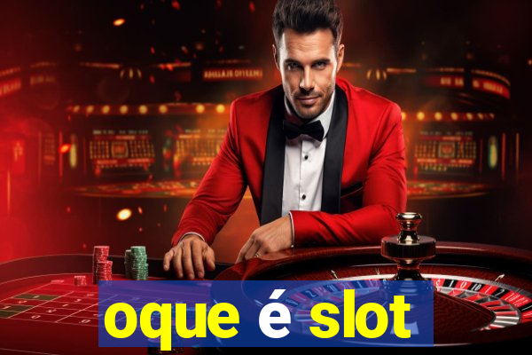 oque é slot