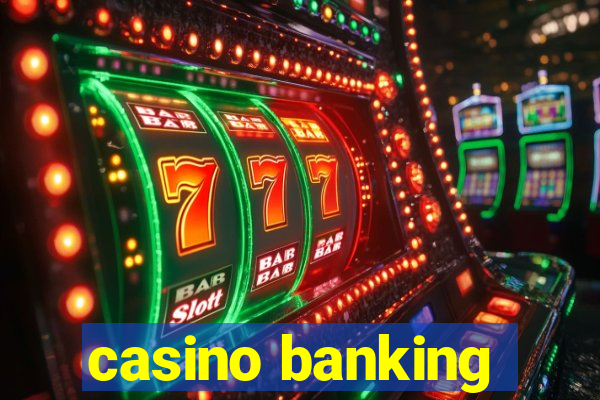 casino banking