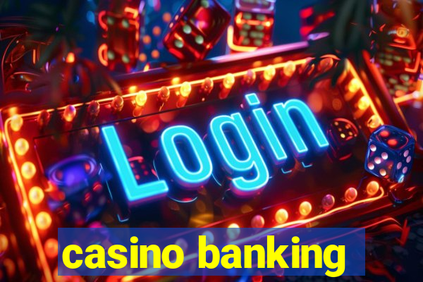 casino banking