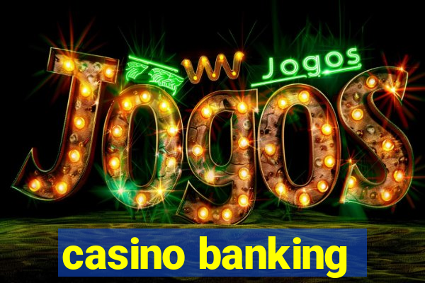 casino banking