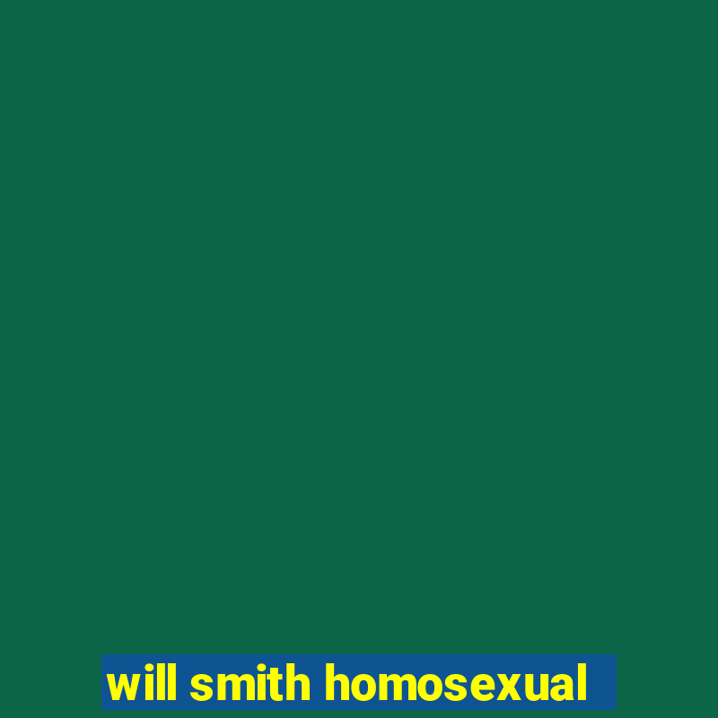 will smith homosexual