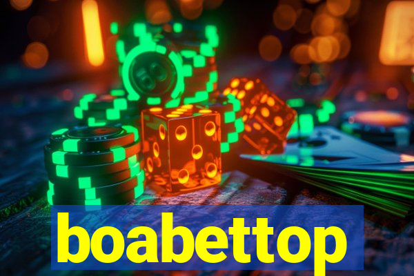 boabettop