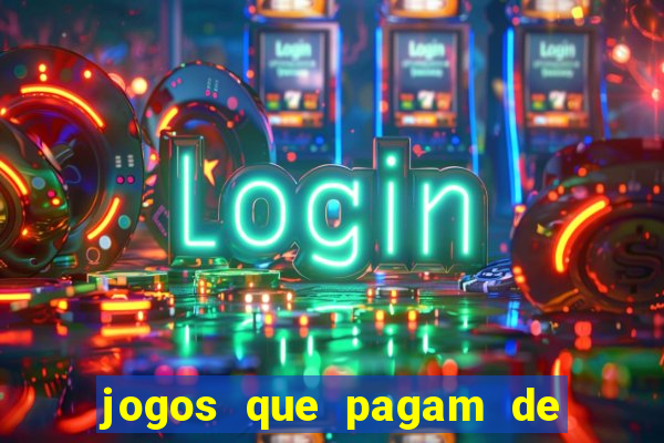 jogos que pagam de verdade sem investir