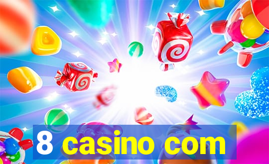 8 casino com