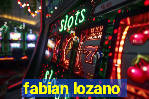 fabian lozano