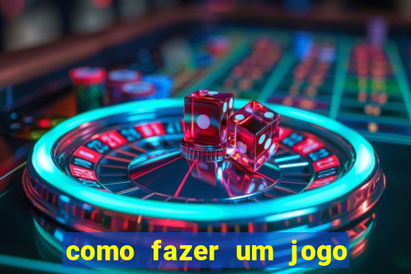 como fazer um jogo de cassino