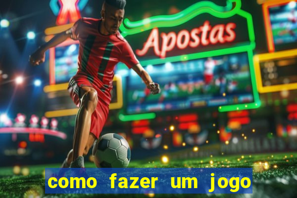 como fazer um jogo de cassino