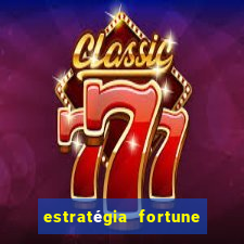 estratégia fortune tiger 10x