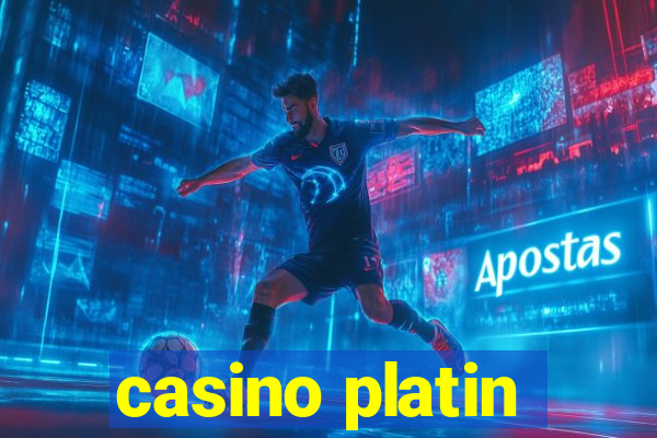 casino platin