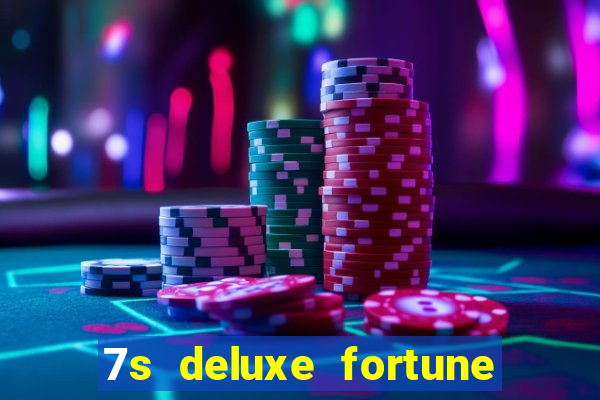 7s deluxe fortune spins slot