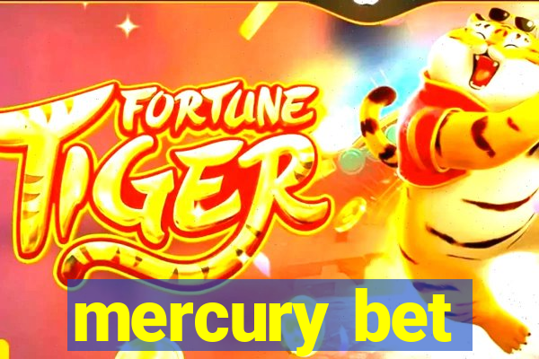 mercury bet