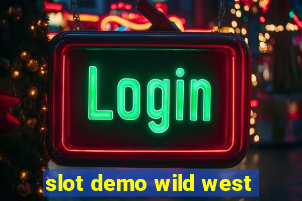 slot demo wild west