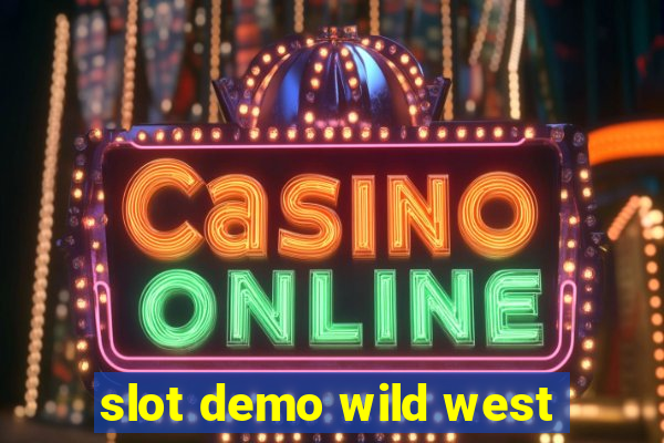 slot demo wild west