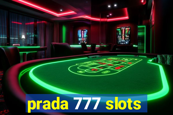 prada 777 slots