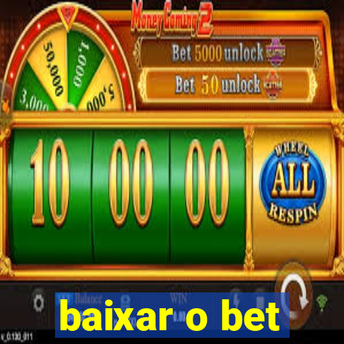 baixar o bet