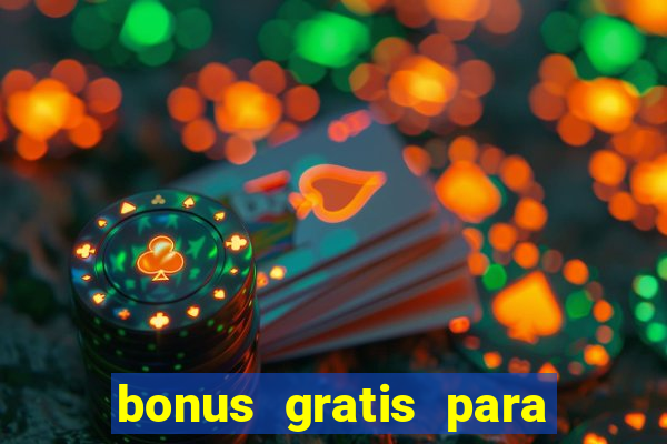 bonus gratis para jogar fortune tiger