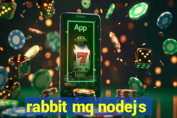 rabbit mq nodejs