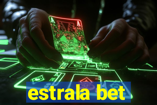 estrala bet