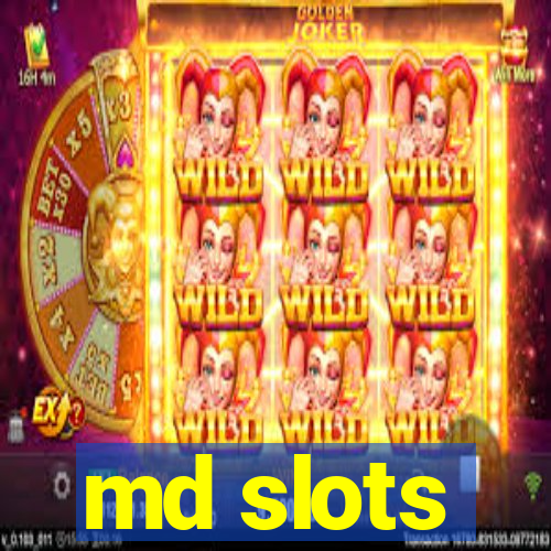 md slots