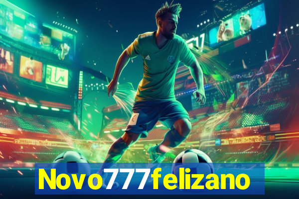 Novo777felizano