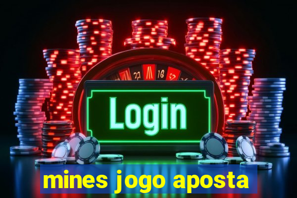 mines jogo aposta