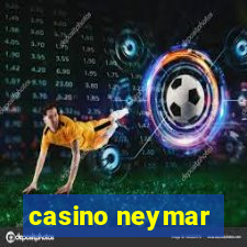 casino neymar