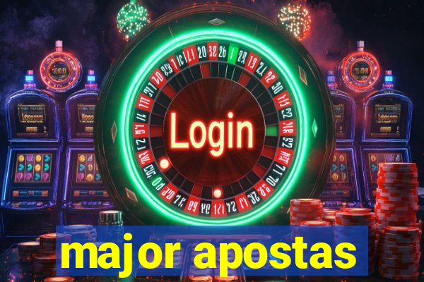 major apostas