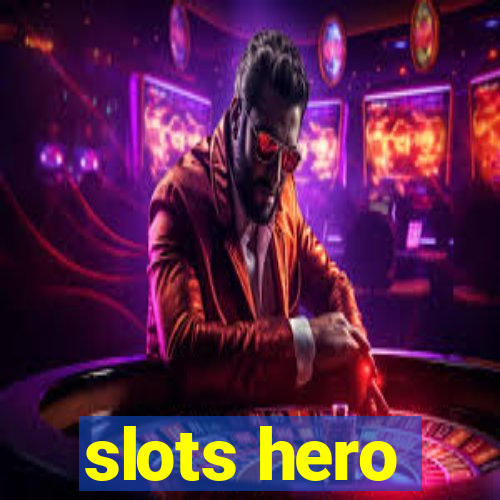 slots hero