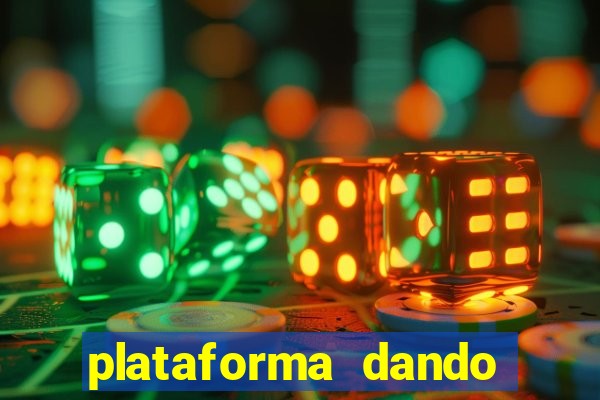 plataforma dando dinheiro no cadastro